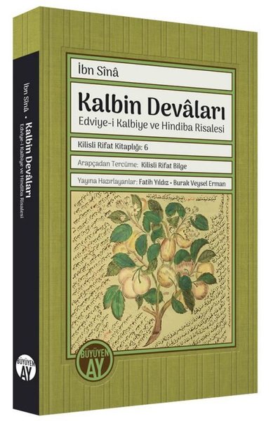 Kalbin Devaları: Edviye-i Kalbiye ve Hindiba Ri...