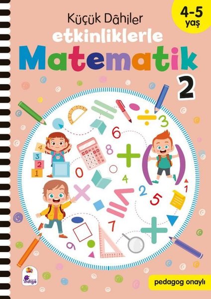 Küçük Dahiler - Etkinliklerle Matematik 2. Kitap 4 - 5 Yaş