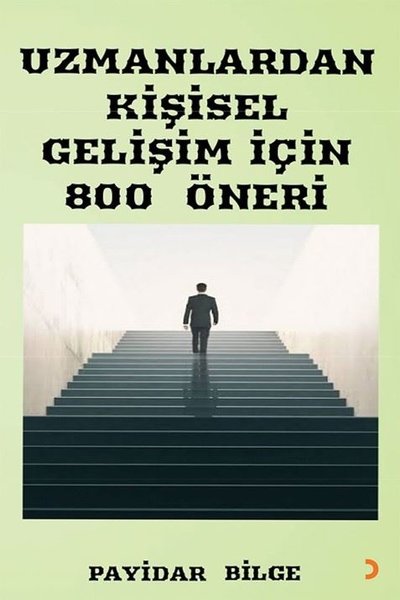 Uzmanlardan Kişisel Gelişim İçin 800 Öneri