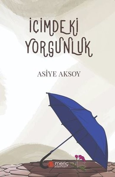 İçimdeki Yorgunluk