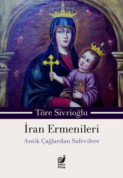 İran Ermenileri - Antik Çağlardan Safevilere