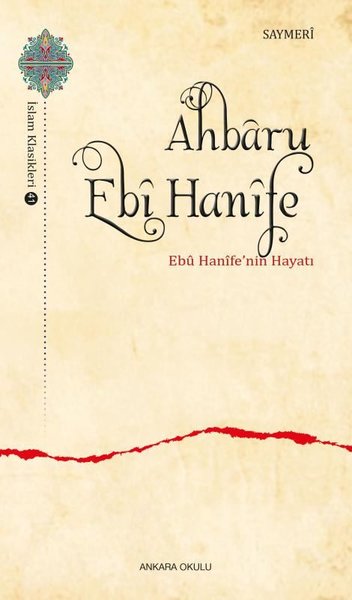 Ahbaru Ebi Hanife - Ebu Hanife'nin Hayatı