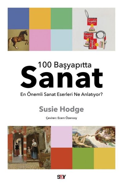 100 Başyapıtta Sanat - En Önemli Sanat Eserleri Ne Anlatıyor?