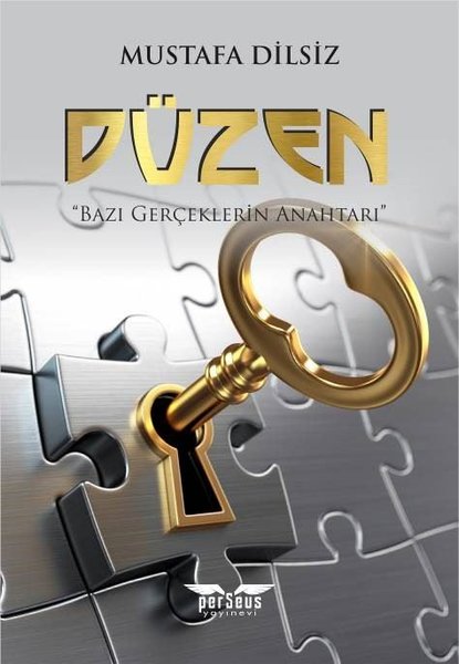 Düzen - Bazı Gerçeklerin Anahtarı