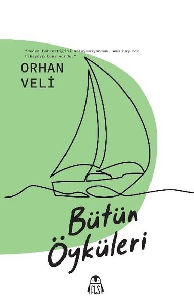 Orhan Veli - Bütün Öyküleri