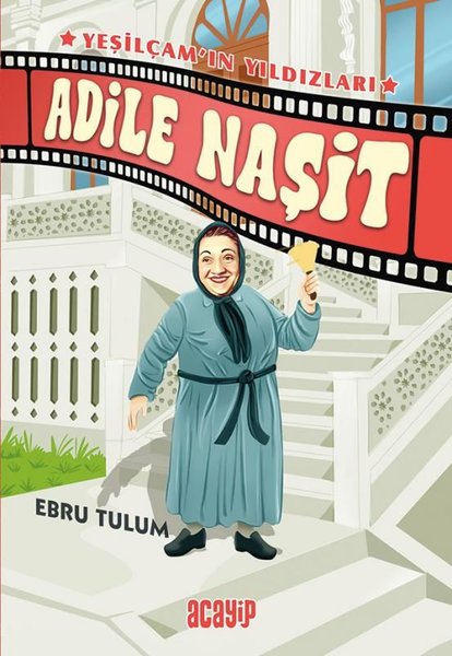 Adile Naşit - Yeşilçam'ın Yıldızları