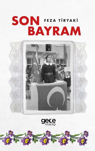 Son Bayram - Atatürk'e Ne Diyeceğiz?