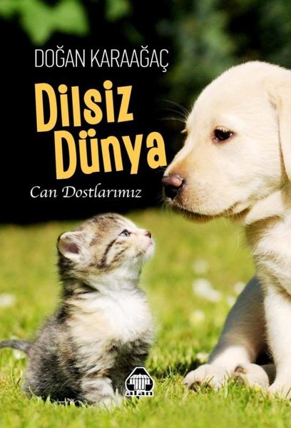 Dilsiz Dünya - Can Dostlarımız