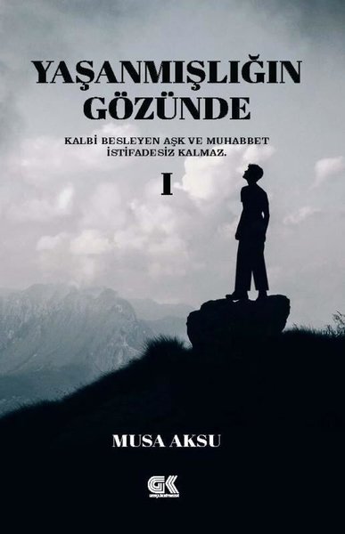 Yaşanmışlığın Gözünde - 1