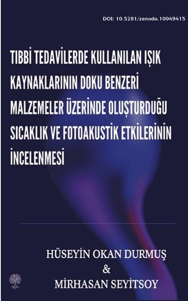 Tıbbi Tedavilerde Kullanılan Işık Kaynaklarının...