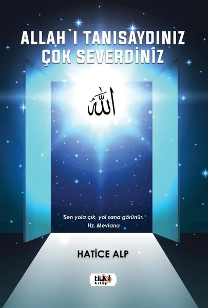 Allah'ı Tanısaydınız Çok Severdiniz