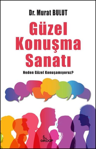 Güzel Konuşma Sanatı - Neden Güzel Konuşamıyoruz?