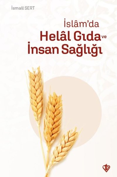 İslam'da Helal Gıda ve İnsan Sağlığı