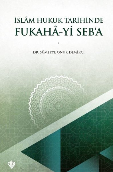 İslam Hukuk Tarihinde Fukaha-yi Seb'a