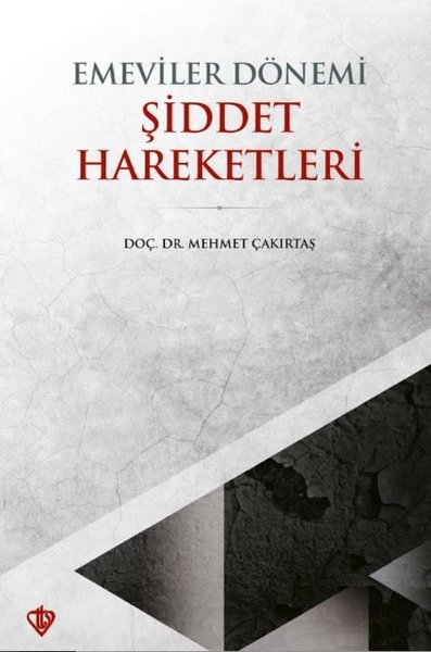 Emeviler Dönemi Şiddet Hareketleri