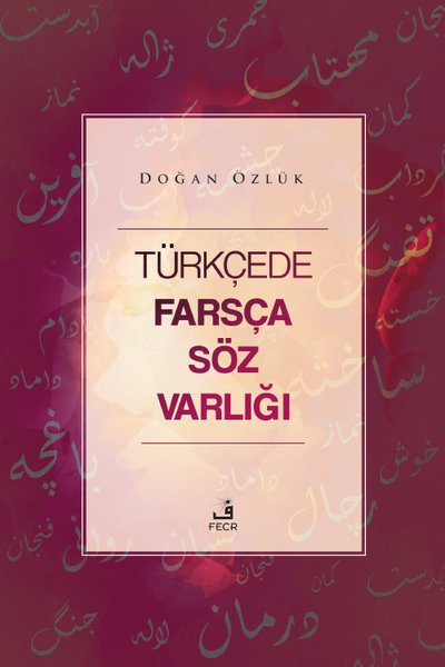 Türkçede Farsça Söz Varlığı