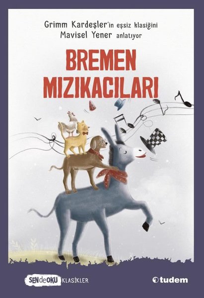 Bremen Mızıkacıları - Sen de Oku Klasikler