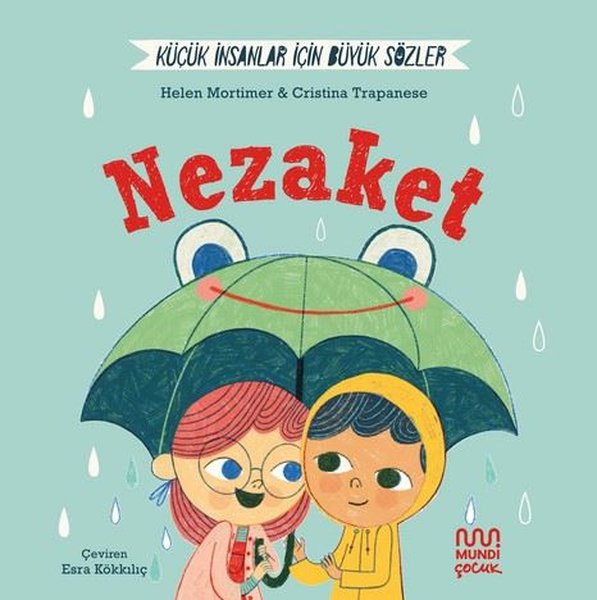 Nezaket - Küçük İnsanlar İçin Büyük Sözler