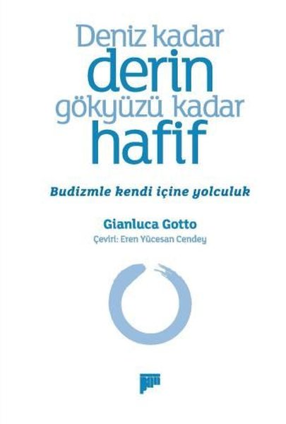 Deniz Kadar Derin Gökyüzü Kadar Hafif - Budizml...