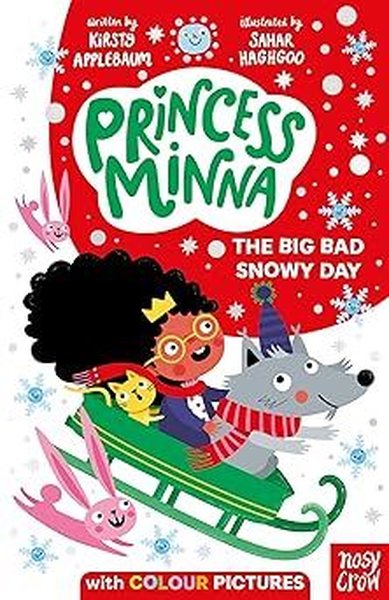 Princess Minna: The Big Bad Snowy Day (Princess Minna)