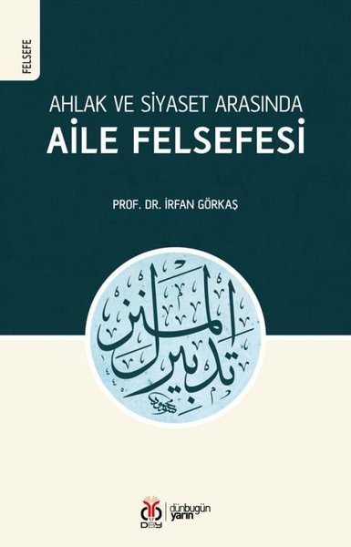 Ahlak ve Siyaset Arasında Aile Felsefesi