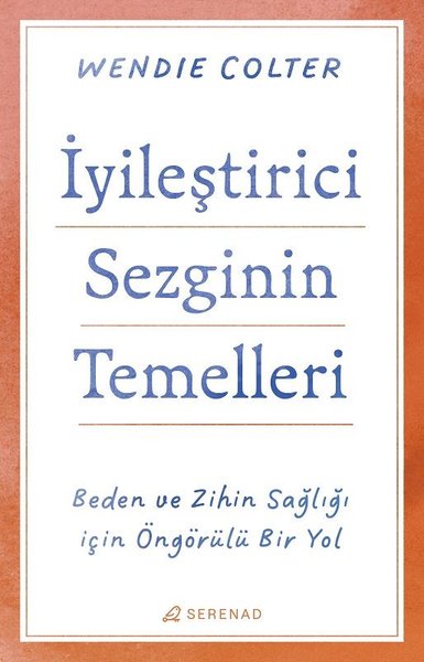 İyileştirici Sezginin Temelleri - Beden ve Zihi...