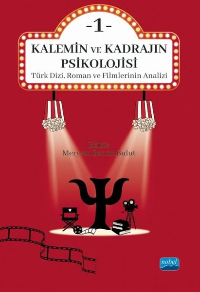 Kalemin ve Kadrajın Psikolojisi 1 - Türk Dizi, Roman ve Filmlerinin Analizi