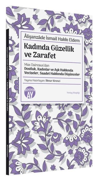 Kadında Güzellik ve Zarafet - Max Daireaux'dan Dostluk Kadınlar ve Aşk Hakkında Vecizeler Saadet Hakkında Düşünceler