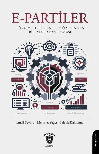 E-Partiler: Türkiye’deki Gençler Üzerinden Bir Algı Araştırması