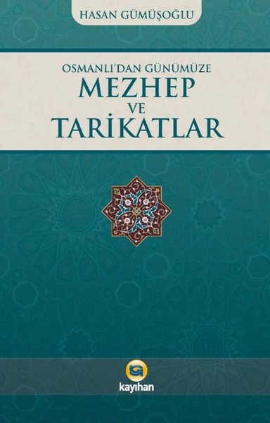 Osmanlı'dan Günümüze Mezhep ve Tarikatlar