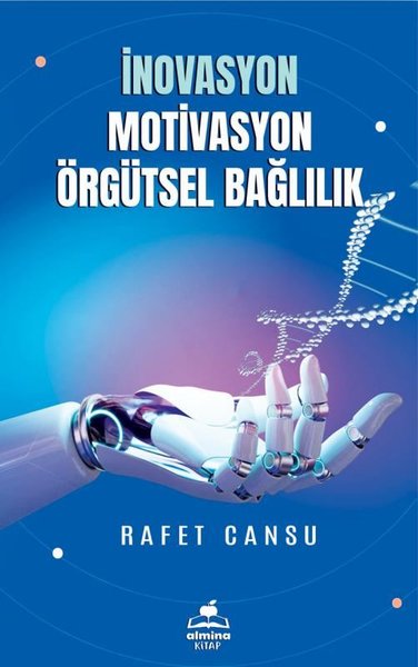 İnovasyon Motivasyon Örgütsel Bağlılık