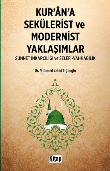 Kur'an'a Sekülerist ve Modernist Yaklaşımlar (S...
