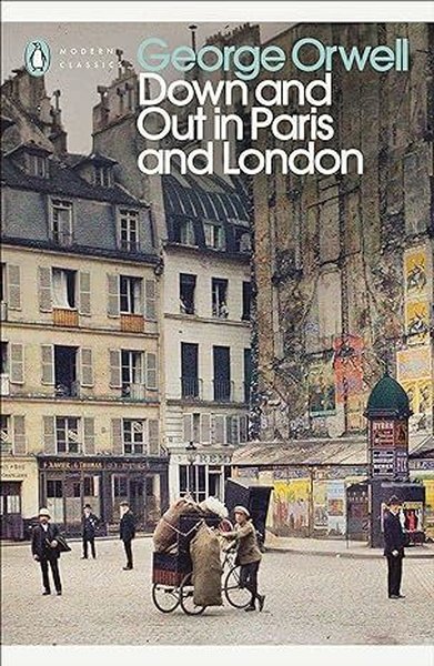 Down and Out in Paris and London (Penguin Modern Classics)