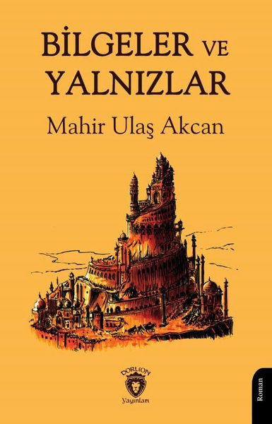 Bilgeler ve Yalnızlar