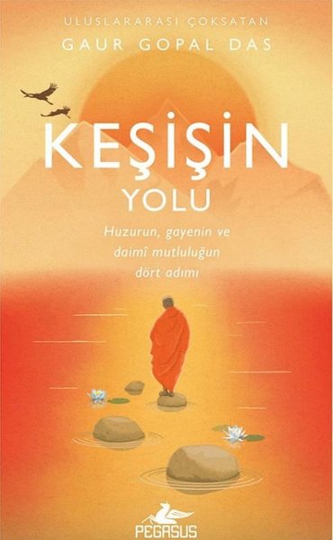 Keşişin Yolu: Huzurun Gayenin ve Daimi Mutluluğ...
