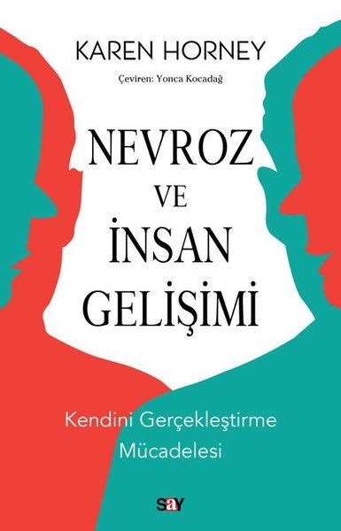 Nevroz ve İnsan Gelişimi - Kendini Gerçekleştirme Mucadelesi