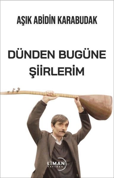 Dünden Bugüne Şiirlerim