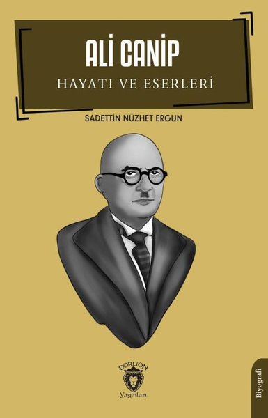 Ali Canip Hayatı ve Eserleri