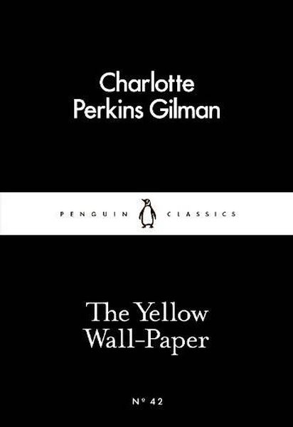 Yellow Wall-Paper (Penguin Little Black Classics)