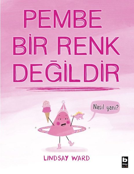 Pembe Bir Renk Değildir