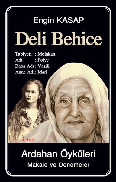 Deli Behice: Ardahan Öyküleri - Makale ve Denemeler