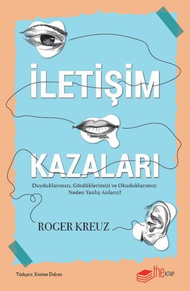 İletişim Kazaları - Duyduklarımızı Gördüklerimi...