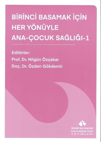 Birinci Basamak İçin Her Yönüyle Ana - Çocuk Sağlığı 1