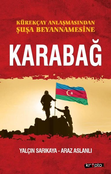 Karabağ - Kürekçay Anlaşmasından Şuşa Beyanamesine