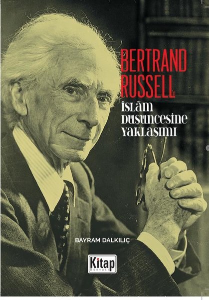 Bertrand Russell - İslam Düşüncesine Yaklaşım