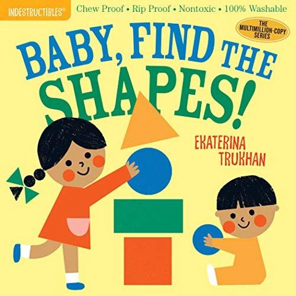 Indestructibles: Baby Find the Shapes!