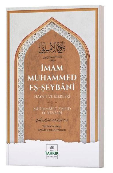 İmam Muhammed Eş-Şeybani Hayatı ve Eserleri