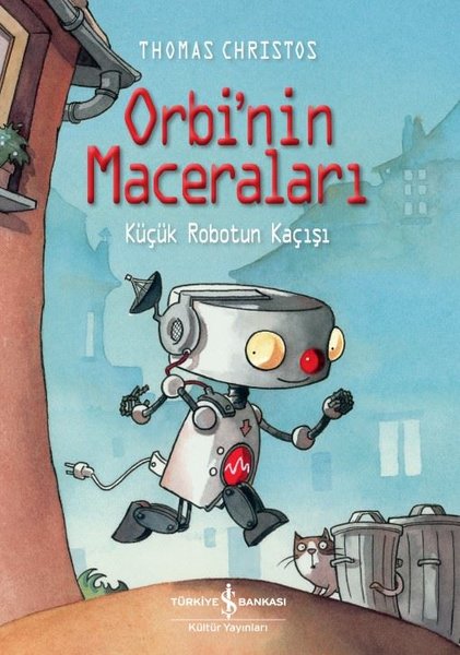 Orbi'nin Maceraları - Küçük Robotun Kaçışı