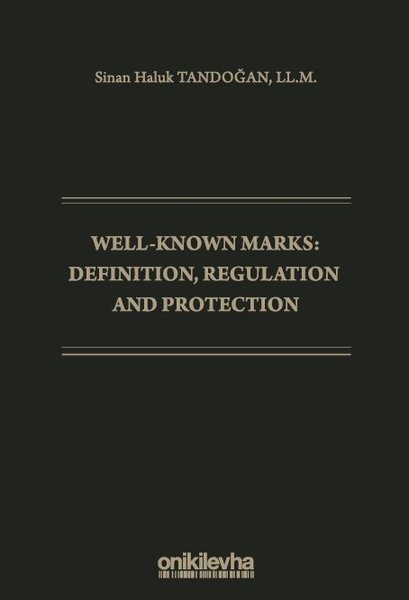 Well-Known Marks Definition Regulation and Protection