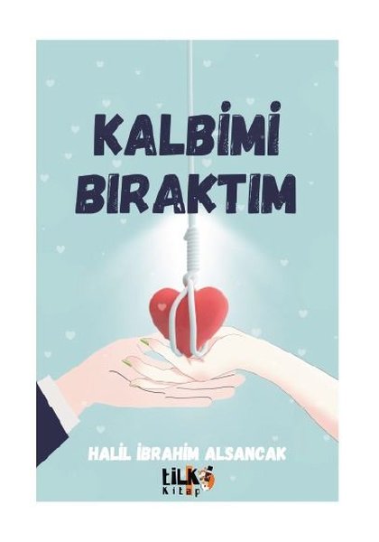 Kalbimi Bıraktım